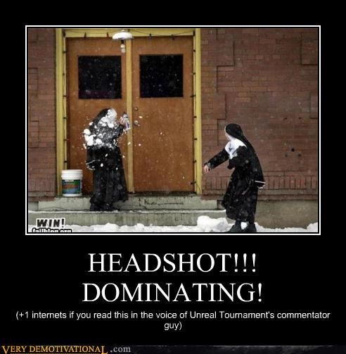 HEADSHOT!!! DOMINATING!