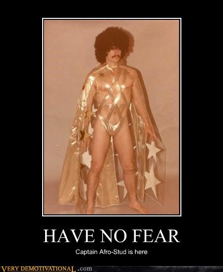 HAVE NO FEAR