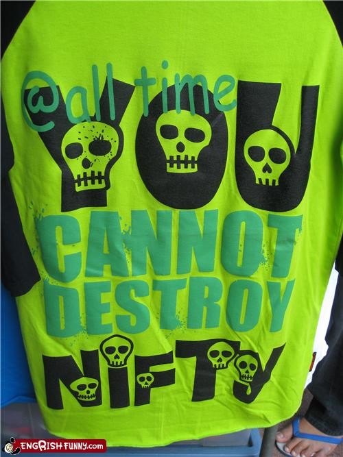 Beware the Indestructible NIFTY