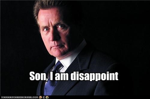 Son, I Am Disappoint