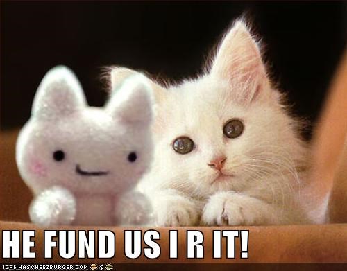 HE FUND US I R IT!