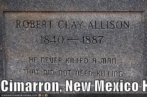 Cimarron, New Mexico Home of the most interesting man in the world