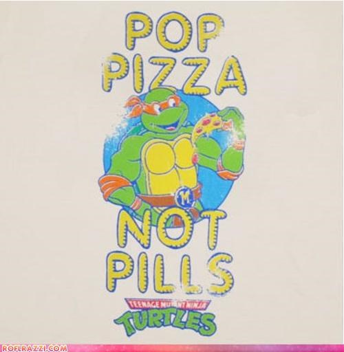 Pop Pizza, Not Pills