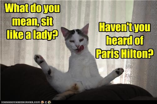 What do you mean, sit like a lady?