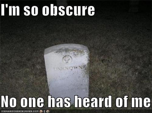 I'm Totally Unknown