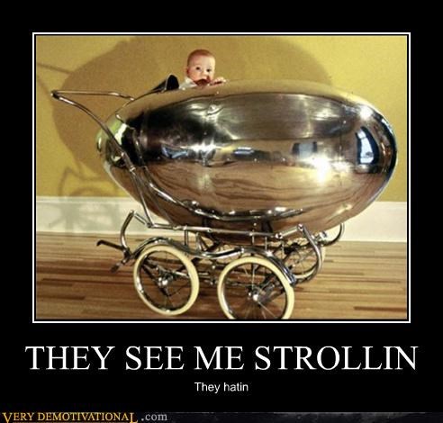 THEY SEE ME STROLLIN