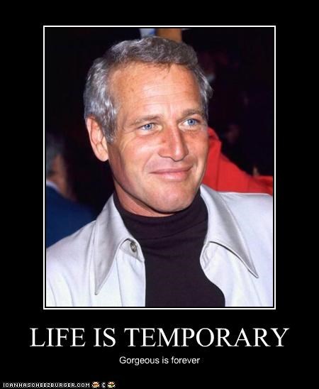 LIFE IS TEMPORARY