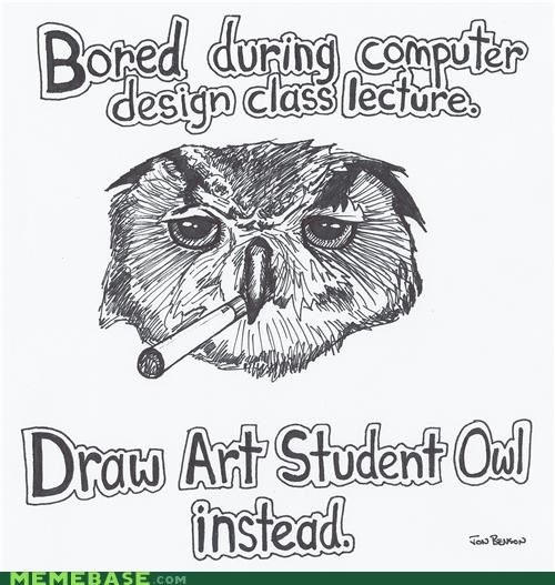 The Internet IRL: Art Student Owl