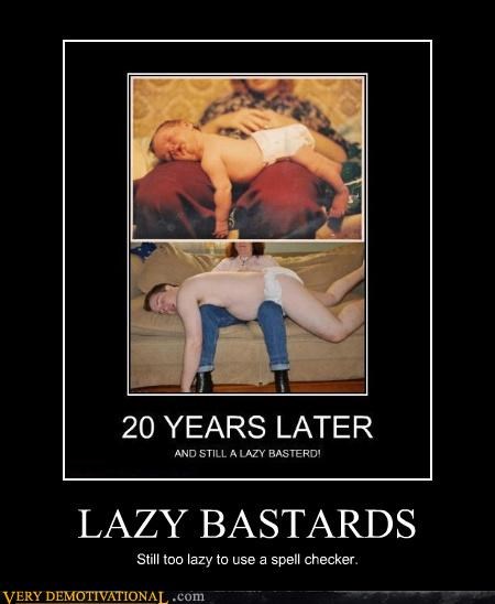 LAZY BASTARDS