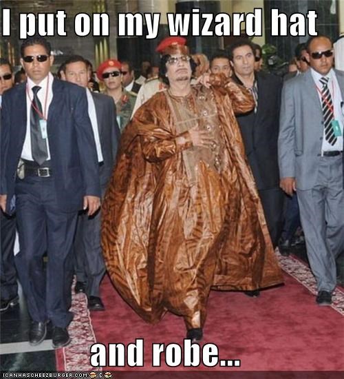 I put on my wizard hat  and robe...