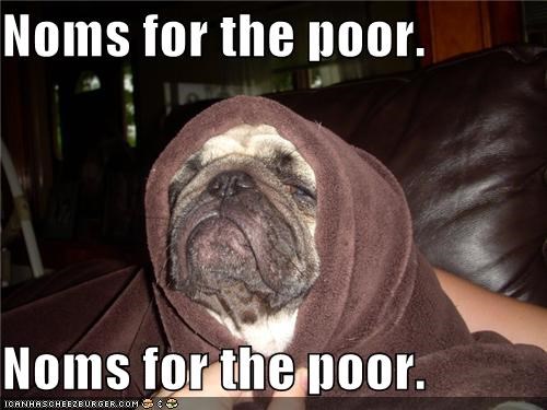 Noms for the poor.