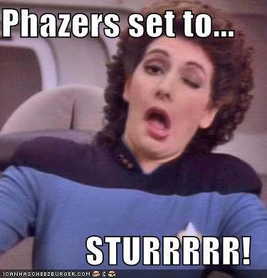 Phazers set to...  STURRRRRp!