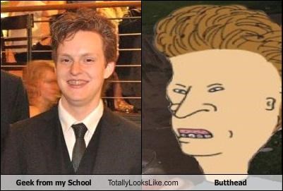 Geek From My School Totally Looks Like Butthead