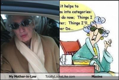 My Mother-in-Law Totally Looks Like Maxine