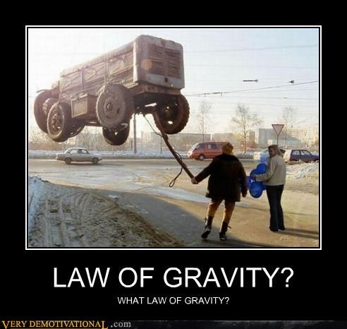 LAW OF GRAVITY?