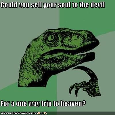 Philosoraptor: Round Trip Tickets Only