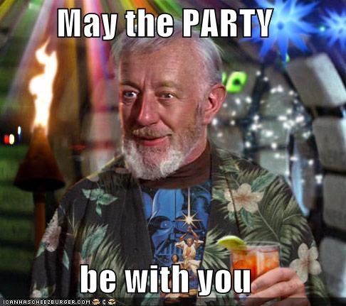 May The PARTY  Be With You