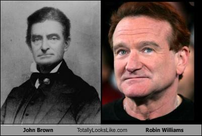 John Brown Totally Looks Like Robin Williams