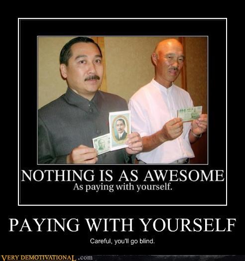 PAYING WITH YOURSELF