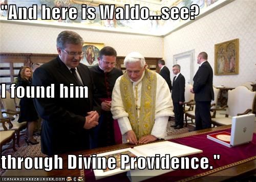 "And here is Waldo...see? I found him  through Divine Providence."