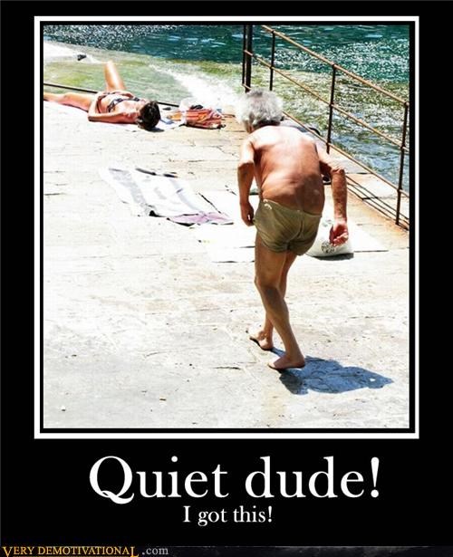 Quiet Dude