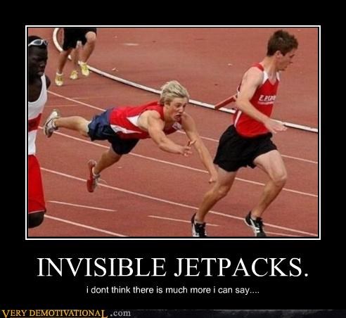 INVISIBLE JETPACKS.