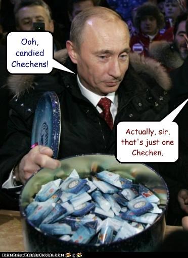 Ooh, candied Chechens!