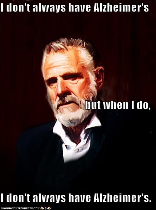 The Most Interesting Man... Somewhere