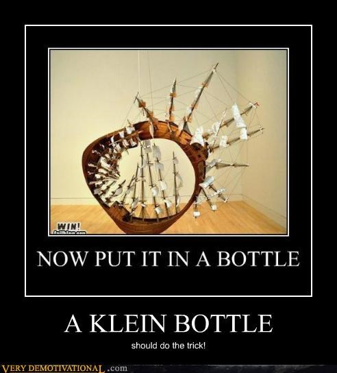bottle,klein bottle,Pure Awesome,ship,wtf