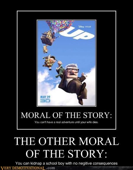 THE OTHER MORAL OF THE STORY:
