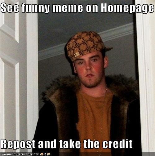 Scumbag Steve Made This Himself, He Swears