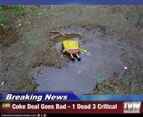 Breaking News - Coke Deal Goes Bad - 1 Dead 3 Critical