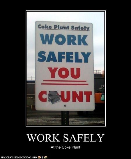 WORK SAFELY
