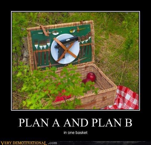 PLAN A AND PLAN B