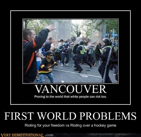 FIRST WORLD PROBLEMS