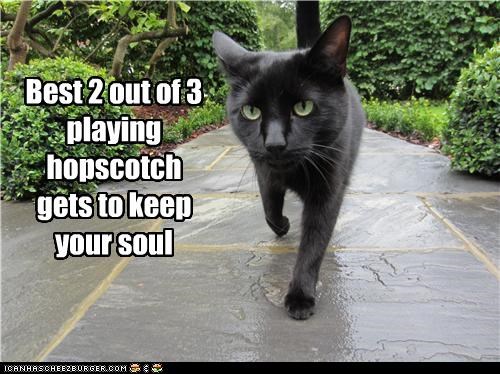 Best 2 out of 3 playing hopscotch gets to keep your soul