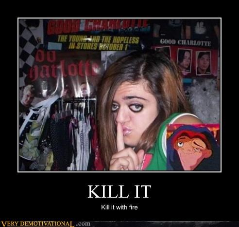 KILL IT