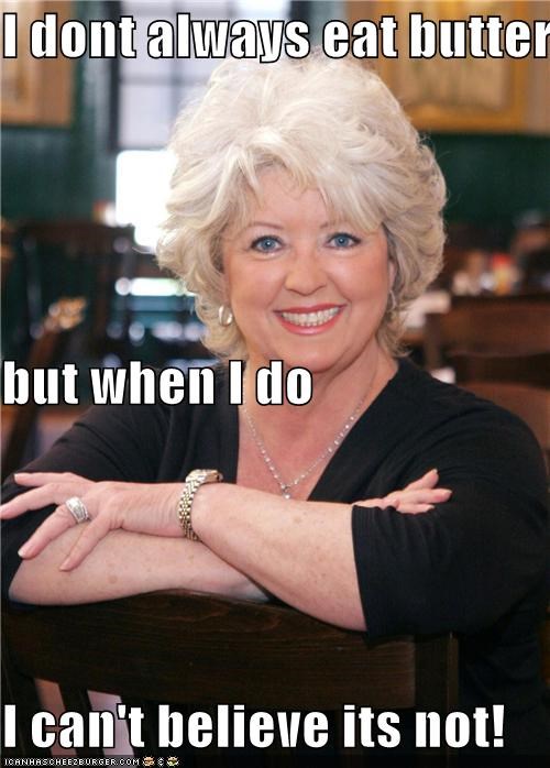 I dont always eat butter but when I do I can't believe its not!