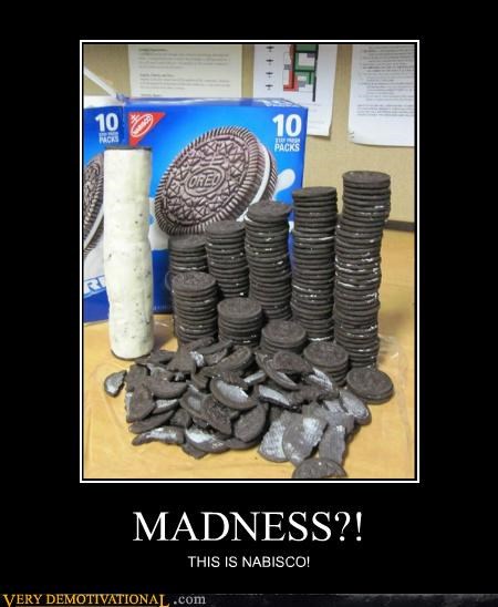 MADNESS?!