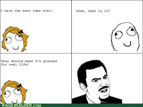 But Then Everything Would Look Like...Real Life