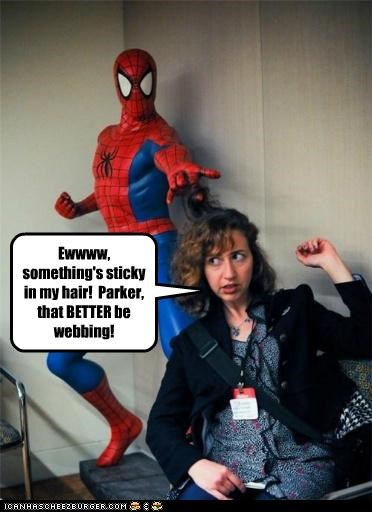 Parker! That BETTER Be Webbing!