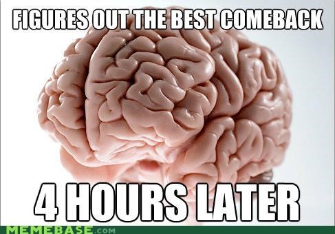 Scumbag Brain and L'Esprit de L'Escalier