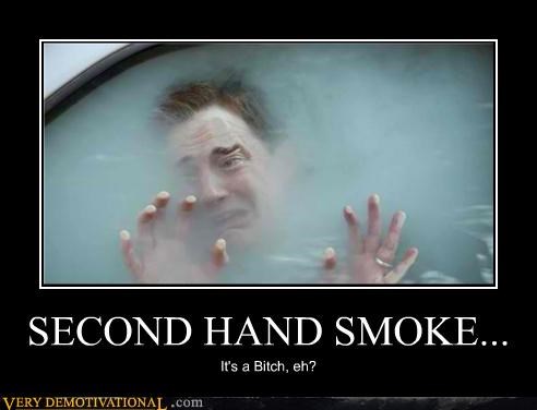 SECOND HAND SMOKE...