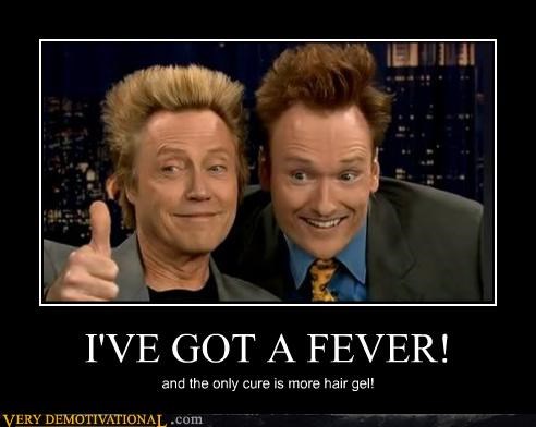 I'VE GOT A FEVER