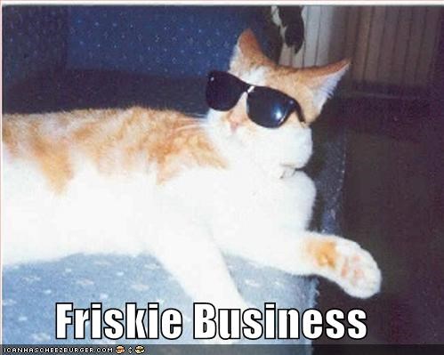 Friskie Business