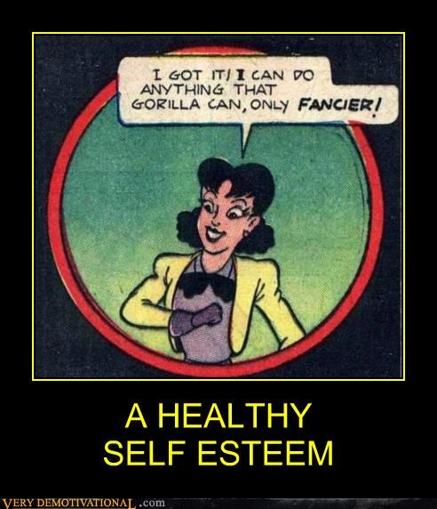 A HEALTHY  SELF ESTEEM