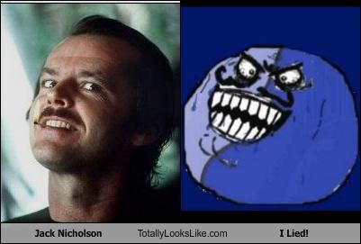 Jack Nicholson Totally Looks Like The I Lied! Rage Face