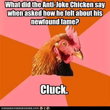 Anti-Joke Chicken Doesn't Mince Words
