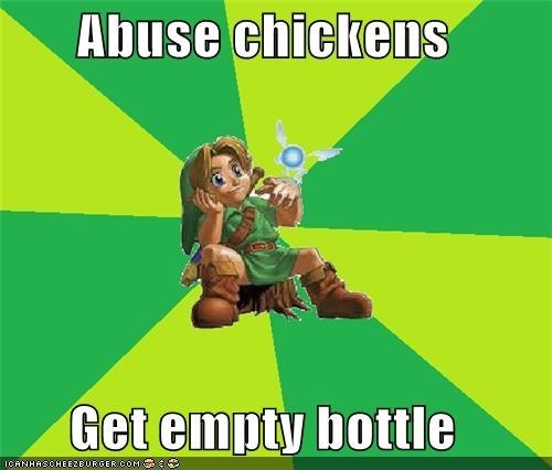 Abuse chickens  Get empty bottle