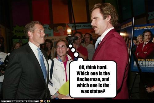 OK, think hard.  Which one is the Anchorman, and which one is the wax statue?